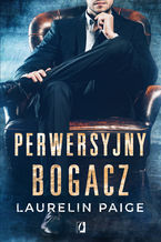 Okładka - Perwersyjny bogacz. Kuszący duet. Tom 1 - Laurelin Paige