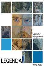 Okładka - Legenda - Stanisław Wyspiański