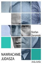 Okładka - Nawracanie Judasza - Stefan Żeromski