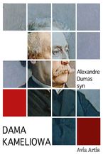 Okładka - Dama kameliowa - Aleksander Dumas (syn)