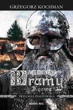 Okładka - Bramy Kijowa - Grzegorz Kochman