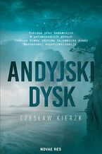Okładka - Andyjski dysk - Czesław Kierzk