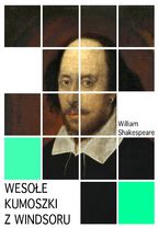 Okładka - Wesołe kumoszki z Windsoru - William Shakespeare