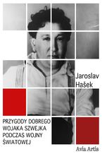Okładka - Przygody dobrego wojaka Szwejka podczas wojny światowej - Jaroslav Hasek