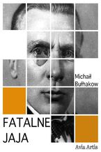 Okładka - Fatalne jaja - Michaił Bułhakow