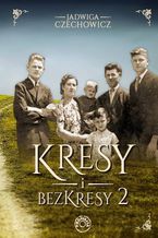 Okładka - Kresy i bezkresy II - Jadwiga Czechowicz