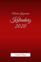 Okładka - Kalendarz Wielkich Marzeń - Monika Kaczmarska
