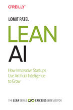Okładka - Lean AI. How Innovative Startups Use Artificial Intelligence to Grow - Lomit Patel
