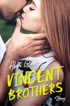 Okładka - Vincent brothers. Tom 2 - Abbi Glines