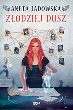 Okładka - Złodziej dusz. Heksalogia Dory Wilk. Tom 1 - Aneta Jadowska