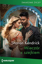 Okładka - Wieczór z szejkiem - Sharon Kendrick
