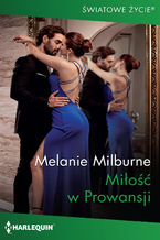 Okładka - Miłość w Prowansji - Melanie Milburne