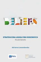 Okładka - Strategiczna logika firm rodzinnych - Adrianna Lewandowska