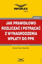 Okładka - Jak prawidłowo rozliczać i potrącać z wynagrodzenia wpłaty do PPK - Bożena Pęśko, Paweł Muż