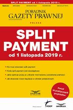 Okładka - Split payment od 1 listopada 2019 r - Praca zbiorowa