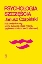 Okładka - Psychologia szczęścia - Janusz Czapiński