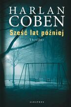 Okładka - Sześć lat później - Harlan Coben