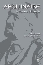 Okładka - Apollinaire a travers l`Europe - Wiesław Kroker