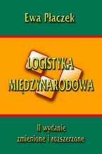 Okładka - Logistyka międzynarodowa - Ewa Płaczek