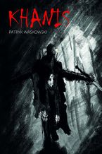 Okładka - Khanis - dzieje Hazana - Patryk Waśkowski