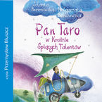 Okładka - Pan Taro w Krainie Śpiących Talentów - Jolanta Berezowska, Małgorzata Berezowska