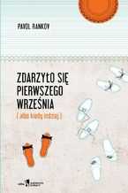 Okładka - Zdarzyło się pierwszego września - Pavol Rankov