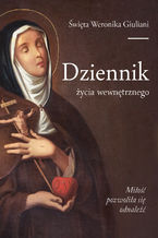 Okładka - Dziennik życia wewnętrznego - Św. Weronika Giuliani