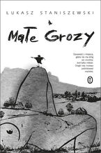 Okładka - Małe Grozy - Łukasz Staniszewski
