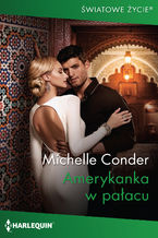 Okładka - Amerykanka w pałacu - Michelle Conder
