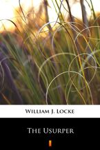 Okładka - The Usurper - William J. Locke