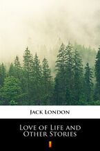 Okładka - Love of Life and Other Stories - Jack London