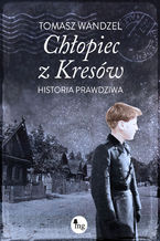 Okładka - Chłopiec z Kresów - Tomasz Wandzel