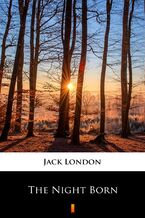 Okładka - The Night Born - Jack London
