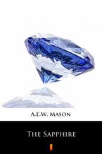 Okładka - The Sapphire - A.E.W. Mason