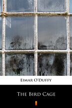 Okładka - The Bird Cage - Eimar ODuffy