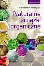 Okładka - Naturalne związki organiczne - Aleksander Kołodziejczyk