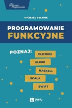 Okładka - Programowanie funkcyjne - Michael Swaine