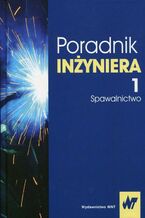 Okładka - Poradnik inżyniera Tom 1 - Jan Pilarczyk