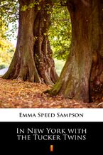Okładka - In New York with the Tucker Twins - Emma Speed Sampson