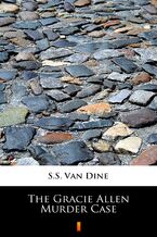 Okładka - The Gracie Allen Murder Case - S.S. Van Dine
