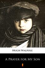 Okładka - A Prayer for My Son - Hugh Walpole