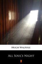 Okładka - All Souls Night - Hugh Walpole