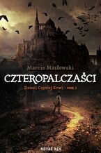 Okładka - Czteropalczaści. Tom 1. Dzieci Czystej Krwi - Marcin Masłowski