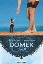 Okładka - Domek. Tom II - Adrianna Szymańska