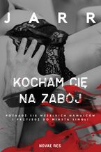 Okładka - Kocham cię na zabój - Jarr