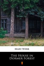 Okładka - The House in Dormer Forest - Mary Webb