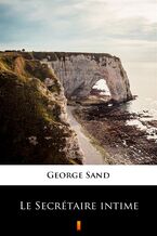 Okładka - Le Secrétaire intime - George Sand