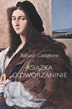 Okładka - Książka o dworzaninie - Baltazar Castiglione