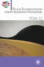Okładka - Studia Interkulturowe Europy Środkowo-Wschodniej 2019/12 - Joanna Getka