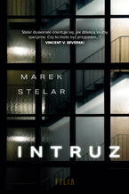 Okładka - Intruz - Marek Stelar